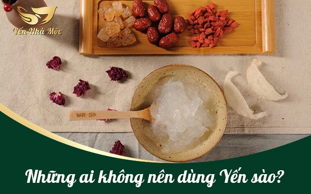 Những ai không nên dùng Yến sào?